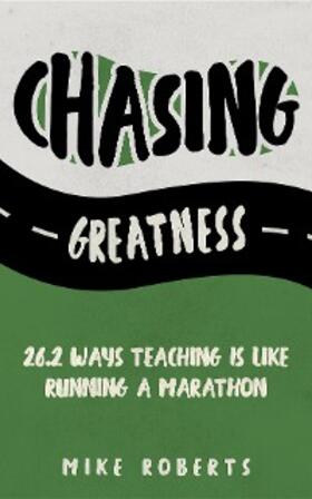 Roberts |  Chasing Greatness | eBook | Sack Fachmedien