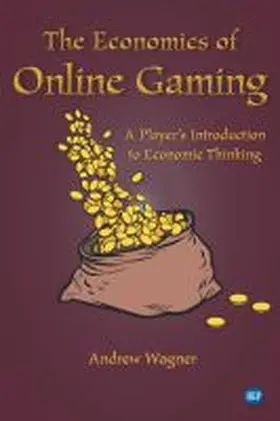 Wagner |  The Economics of Online Gaming | Buch |  Sack Fachmedien