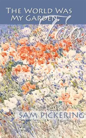 Pickering |  World Was My Garden, Too | eBook | Sack Fachmedien