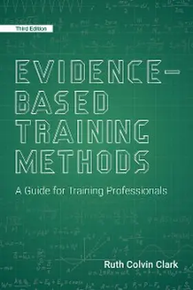 Clark |  Evidence-Based Training Methods, 3rd Edition | eBook | Sack Fachmedien