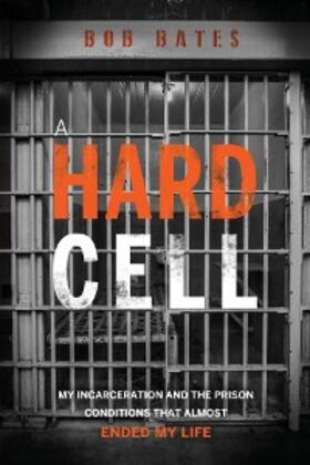 Bates |  A Hard Cell | eBook | Sack Fachmedien