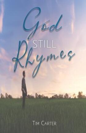 Carter |  God Still Rhymes | eBook | Sack Fachmedien
