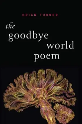 Turner |  The Goodbye World Poem | eBook | Sack Fachmedien