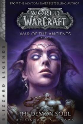 Knaak |  WarCraft: War of The Ancients Book Two | eBook | Sack Fachmedien