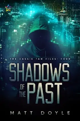 Doyle |  Shadows of the Past (The Cassie Tam Files, #4) | eBook | Sack Fachmedien