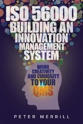 Merrill |  ISO 56000: Building an Innovation Management System | eBook | Sack Fachmedien