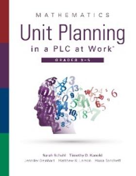 Schuhl / Kanold / Deinhart |  Mathematics Unit Planning in a PLC at Work®, Grades 3--5 | eBook | Sack Fachmedien