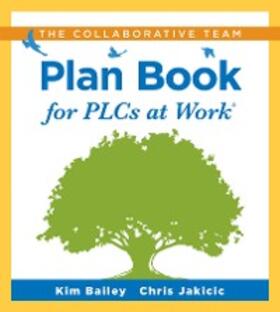 Bailey / Jakicic |  Collaborative Team Plan Book for PLCs at Work® | eBook | Sack Fachmedien
