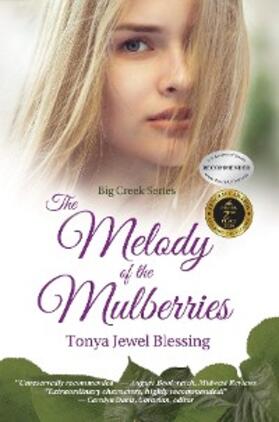 Blessing / Hoffner / Shamblin |  The Melody of the Mulberries | eBook | Sack Fachmedien