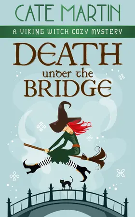 Martin |  Death Under the Bridge (The Viking Witch Cozy Mysteries, #2) | eBook | Sack Fachmedien