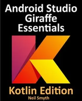 Smyth |  Android Studio Giraffe Essentials - Kotlin Edition | eBook | Sack Fachmedien