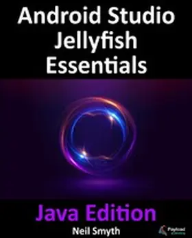 Smyth |  Android Studio Jellyfish Essentials - Java Edition | eBook | Sack Fachmedien