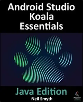 Smyth |  Android Studio Koala Essentials - Java Edition | eBook | Sack Fachmedien