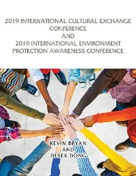 Bryan / Dong |  2019 International Cultural Exchange Conference and 2019 International Environment Protection Awareness Conference | eBook | Sack Fachmedien