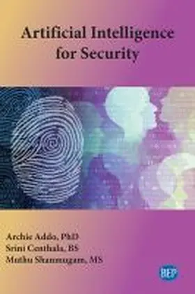 Addo / Centhala / Shanmugam |  Artificial Intelligence for Security | Buch |  Sack Fachmedien