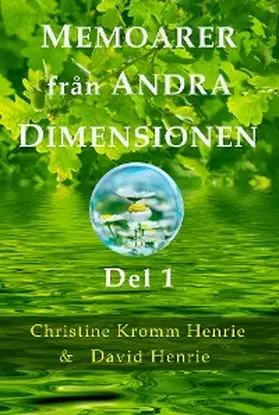 Henrie |  Memoarer Från Andra Dimensionen, Del 1 | eBook | Sack Fachmedien