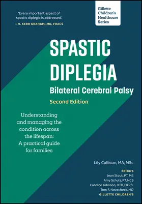 Collison / Stout / Schulz |  Spastic Diplegia - Bilateral Cerebral Palsy: Understanding and Managing the Condition Across the Lifespan | Buch |  Sack Fachmedien