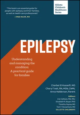 El Kosseifi / Tveit / Halderson |  Epilepsy - Understanding and Managing the Condition Across the Lifespan | Buch |  Sack Fachmedien