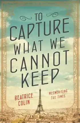 Colin |  To Capture What We Cannot Keep | eBook | Sack Fachmedien