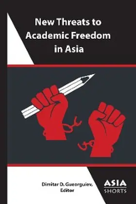 Gueorguiev |  New Threats to Academic Freedom in Asia | eBook | Sack Fachmedien