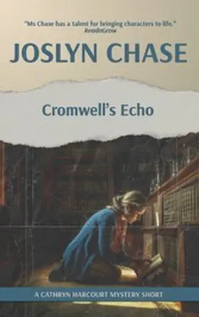 Chase |  Cromwell's Echo (Cathryn Harcourt Mysteries, #2) | eBook | Sack Fachmedien