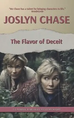 Chase |  The Flavor of Deceit (Cathryn Harcourt Mysteries, #7) | eBook | Sack Fachmedien