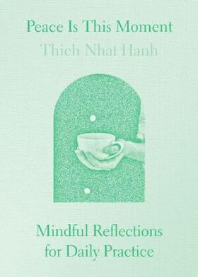 Nhat Hanh | Peace Is This Moment | Buch | 978-1-952692-60-4 | sack.de