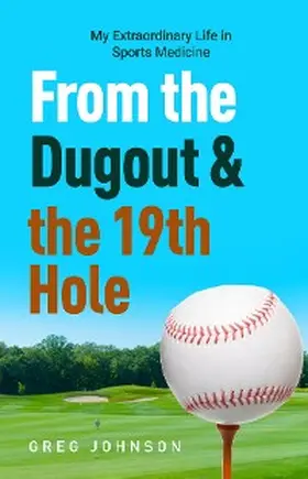 Johnson |  From the Dugout and the 19th Hole | eBook | Sack Fachmedien