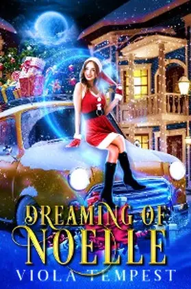 Tempest |  Dreaming of Noelle (Enchanted Wishes) | eBook | Sack Fachmedien