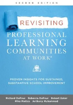 Dufour / Eaker / Mattos |  Revisiting Professional Learning Communities at Work® | eBook | Sack Fachmedien