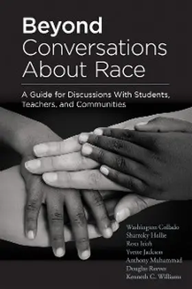 Collado / Hollie / Isiah |  Beyond Conversations About Race | eBook | Sack Fachmedien