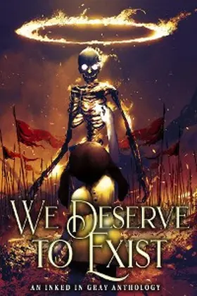 Pichette / Baggott-Rowe / Rayne |  We Deserve to Exist | eBook | Sack Fachmedien