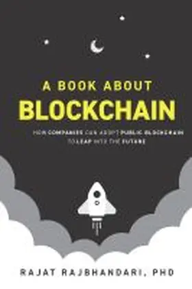 Rajbhandari | A Book About Blockchain | Buch | 978-1-953349-38-5 | www2.sack.de