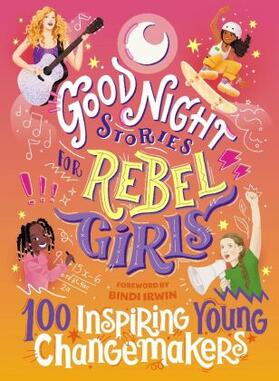Harriton / Vu / Irwin |  Good Night Stories for Rebel Girls 05: 100 Inspiring Young Changemakers | Buch |  Sack Fachmedien