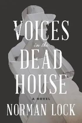 Lock |  Voices in the Dead House | eBook | Sack Fachmedien