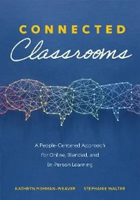 Fishman-Weaver / Walter |  Connected Classrooms | eBook | Sack Fachmedien