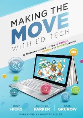 Hicks / Parker / Grunow |  Making the Move With Ed Tech | eBook | Sack Fachmedien