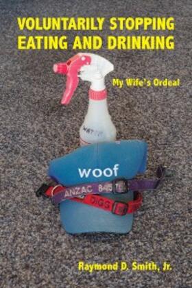 Smith |  Voluntarily Stopping Eating and Drinking | eBook | Sack Fachmedien