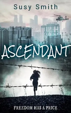 Smith |  Ascendant (Asylum Series, #2) | eBook | Sack Fachmedien