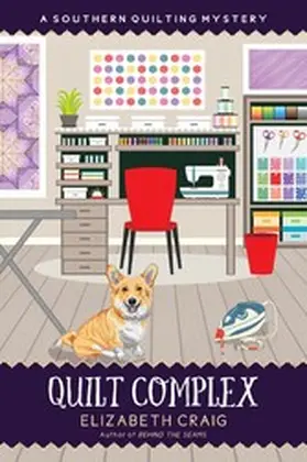 Craig |  Quilt Complex (A Southern Quilting Mystery, #19) | eBook | Sack Fachmedien