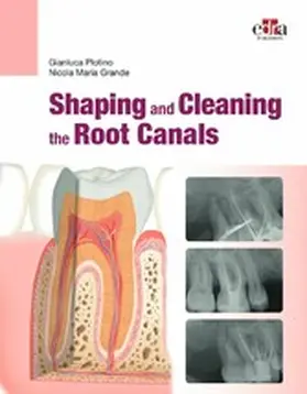Plotino / Grande |  Shaping and Cleaning the Root Canals | eBook | Sack Fachmedien