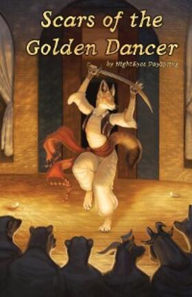 Dayspring |  Scars of the Golden Dancer | eBook | Sack Fachmedien