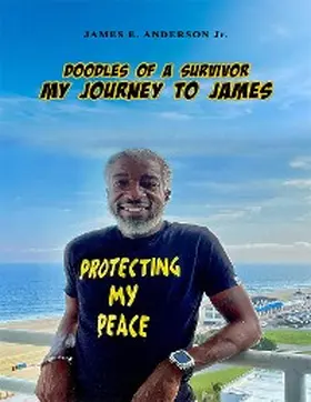 Anderson / Gyimah |  Doodles Of A Survivor: My Journey To James | eBook | Sack Fachmedien