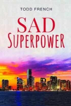French |  Sad Superpower | eBook | Sack Fachmedien