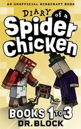 Block |  Diary of a Spider Chicken, Books 1-3 | eBook | Sack Fachmedien