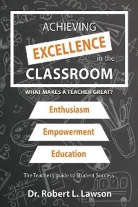 Lawson |  Achieving Excellence in the Classroom | eBook | Sack Fachmedien