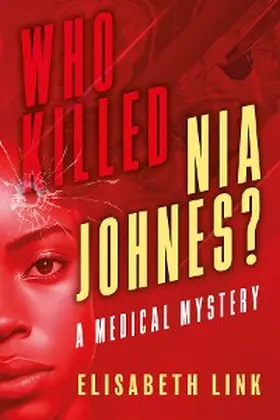 Link |  WHO  KILLED NIA  JOHNES ?   -    A Medical Mystery | eBook | Sack Fachmedien