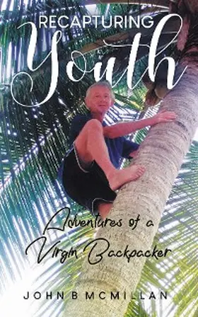 Mcmillan |  Recapturing Youth | eBook | Sack Fachmedien