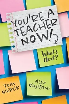 Hierck / Kajitani |  You're a Teacher Now! What's Next? | eBook | Sack Fachmedien