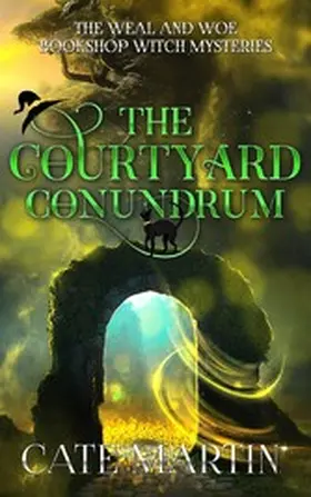 Martin |  The Courtyard Conundrum (The Weal & Woe Bookshop Witch Mysteries, #6) | eBook | Sack Fachmedien